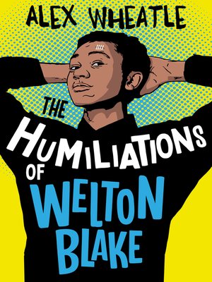 cover image of The Humiliations of Welton Blake